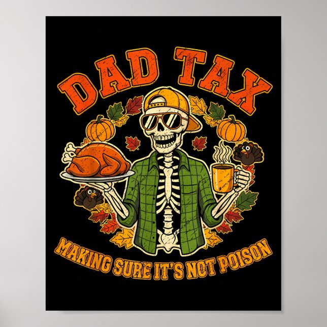 Poster Funny Thanksgiving Dad Tax Skeleton Turkey Day Foo (Devant)