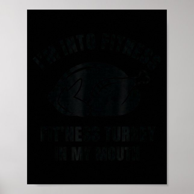 Poster Funny Thanksgiving Fit'ness Turkey, I'm Into Fitne (Devant)