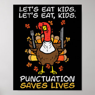 Poster Funny Thanksgiving Teacher Turkey Lets Eat Kids Pu