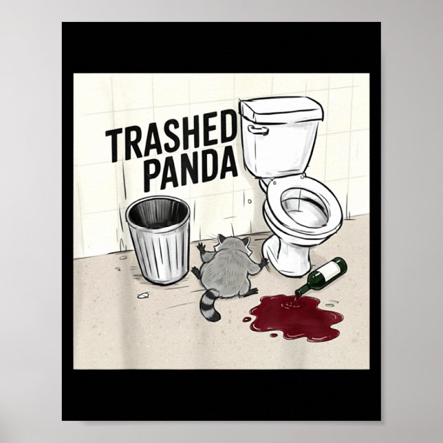 Poster Funny Trashed Panda Racoon Gets Drunk  (Devant)