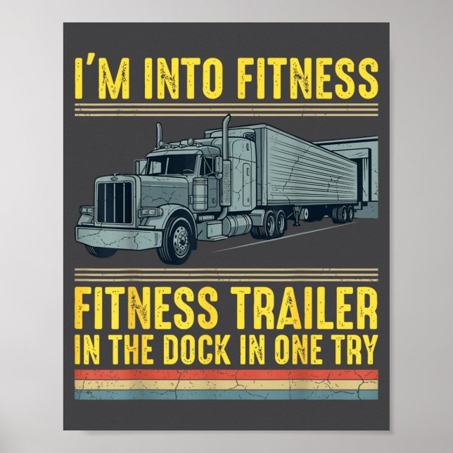 Poster Funny Trucker Quote I'm Into Fitness Trailer Docki (Devant)