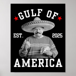 Poster Funny Trumpshirt Gulf Of Us America Funny Mexican