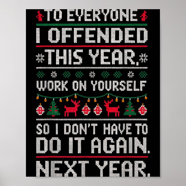 Poster Funny Ugly Sweater To Everyone I Offended This Yea (Devant)