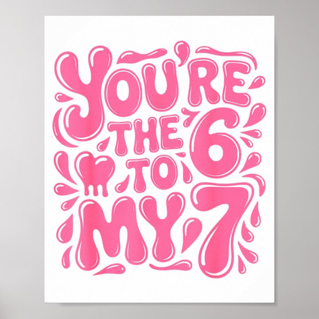 Poster Funny Valentines Day 67 Meme Couples You're The 6  (Devant)