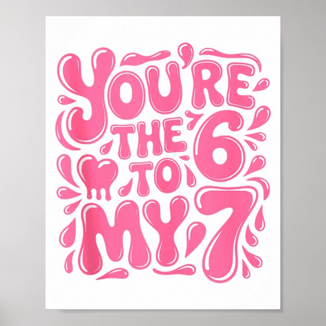 Poster Funny Valentines Day 67 Meme Couples You're The 6  (Devant)