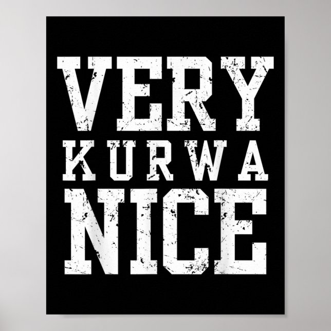 Poster Funny Very Kurwa Nice Lish English Sarcasm Quote M (Devant)