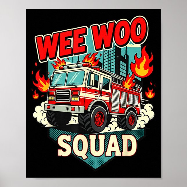 Poster Funny Wee Woo Squad Fire Department Firefighter Fi (Devant)