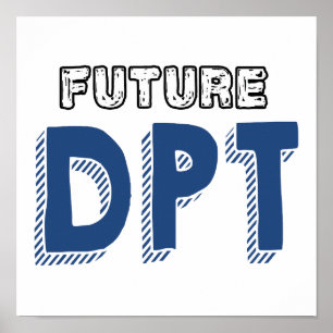 Poster Futur DPT - Drôle Doctor of Physical Therapy