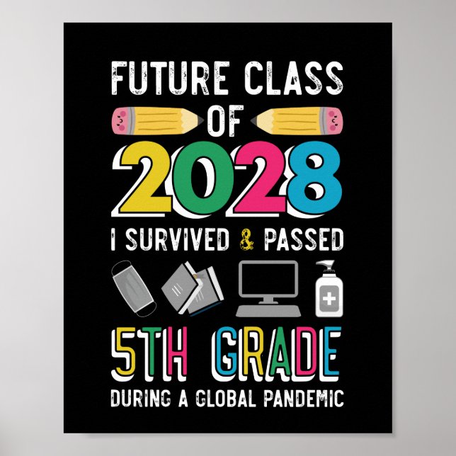 Poster Future Class of 2028 Survived & Passed 5th Grade (Devant)