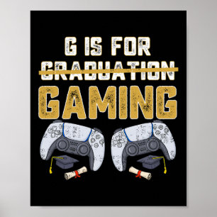 Poster G Est Pour Jeu Amusant École Graduation Gamer Boys