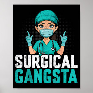 Poster Gangsta Chirurgical Technologue Tech Scrub