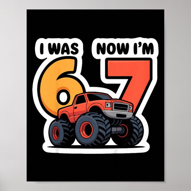 Poster Garçons j'avais 6 ans maintenant j'ai 7 ans camion (Devant)
