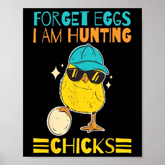 Poster Garçons Vêtements de Pâques Oubliez les oeufs Je c (Devant)