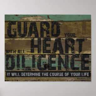 Poster Garde ton coeur Diligence Proverbes 4:23 Bible