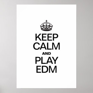 POSTER GARDER CALME ET JOUER EDM