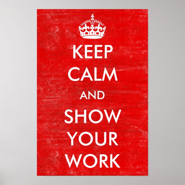Poster Garder le calme Montrer votre travail Math Enseign (Devant)
