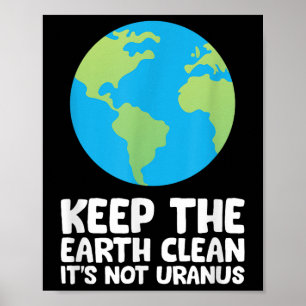Poster Gardez La Terre Propre Son Pas Uranus