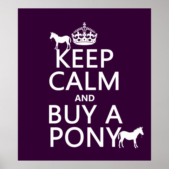 Poster Gardez le calme et achetez un poney - toutes les c (Devant)