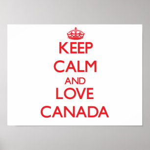 Poster Gardez le calme et aimez le Canada