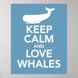 Poster Gardez le calme et aimez les baleines