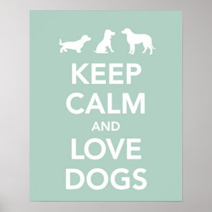 Poster Gardez le calme et aimez les chiens