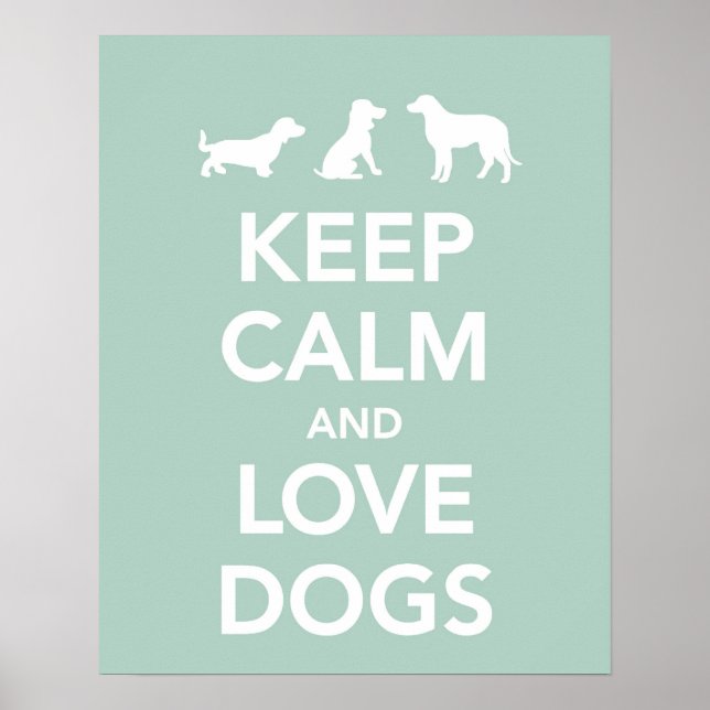 Poster Gardez le calme et aimez les chiens (Devant)