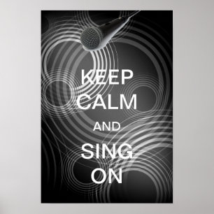 Poster Gardez le calme et chantez dessus
