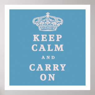Poster Gardez le calme et continuez !