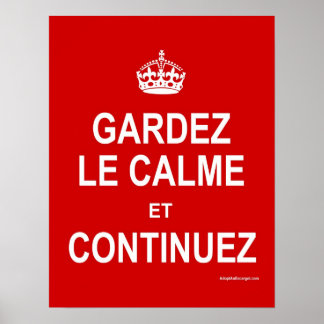 POSTER GARDEZ LE CALME ET CONTINUEZ