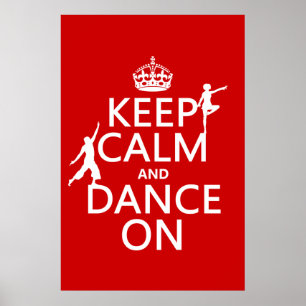 Poster Gardez le calme et dansez sur (dans toutes les
