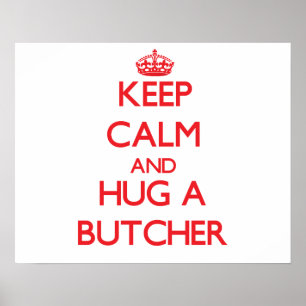 Poster Gardez le calme et étreignez un boucher