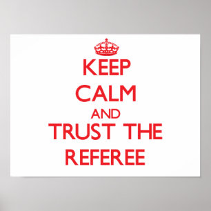 Poster Gardez le calme et faites confiance à l'arbitre