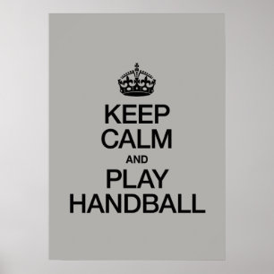 POSTER GARDEZ LE CALME ET JOUEZ AU HANDBALL