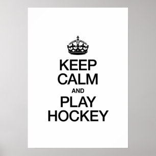 POSTER GARDEZ LE CALME ET JOUEZ AU HOCKEY