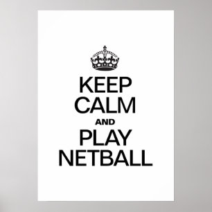 POSTER GARDEZ LE CALME ET JOUEZ AU NETBALL