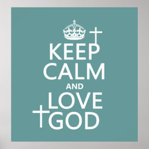 Poster Gardez le calme et l'amour Dieu - toutes les coule