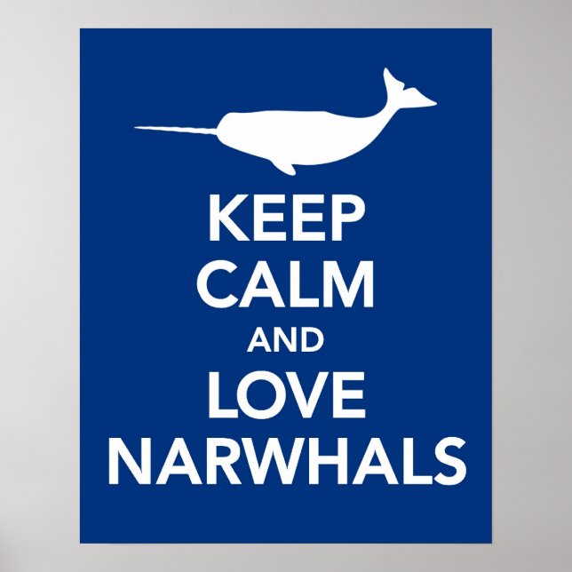 Poster Gardez le calme et l'amour Narwhals imprimé ou aff (Devant)
