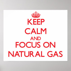 Poster Gardez le calme et le foyer sur le gaz naturel
