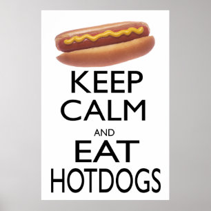 Poster Gardez le calme et mangez des chiens chauds
