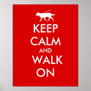 Poster Gardez le calme et marchez sur le chien marchant L