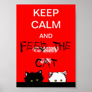 Poster Gardez le calme et nourrissez le chat
