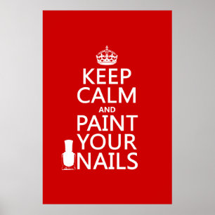 Poster Gardez le calme et peignez vos ongles (toutes les 