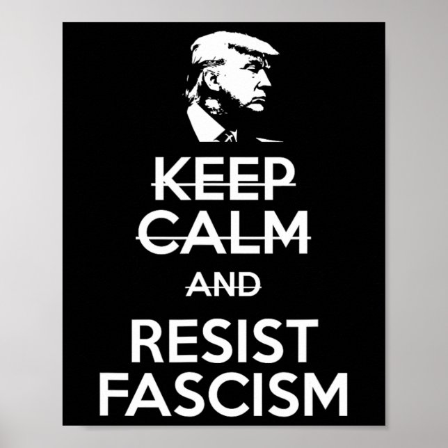 Poster Gardez Le Calme Et Résistez Au Fascisme Anti-Trump (Devant)