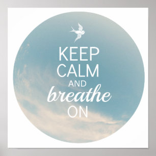 Poster Gardez le calme et respirez dessus