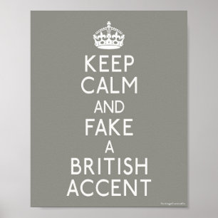 Poster Gardez le calme et truquez un accent britannique