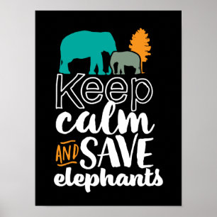 Poster Gardez le calme Sauvez les éléphants Volontaire Am