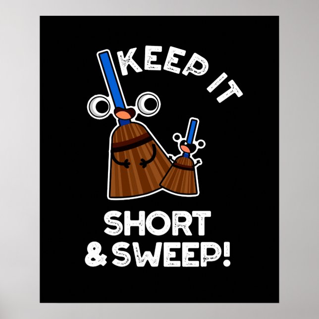 Poster Gardez-Le Court Et Balayer Funny Broom Pun Dark BG (Devant)