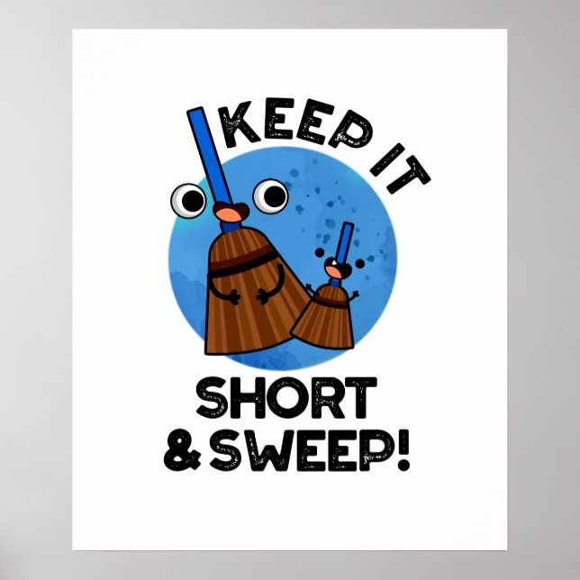 Poster Gardez-Le Court Et Doux Cute Broom Pun (Devant)