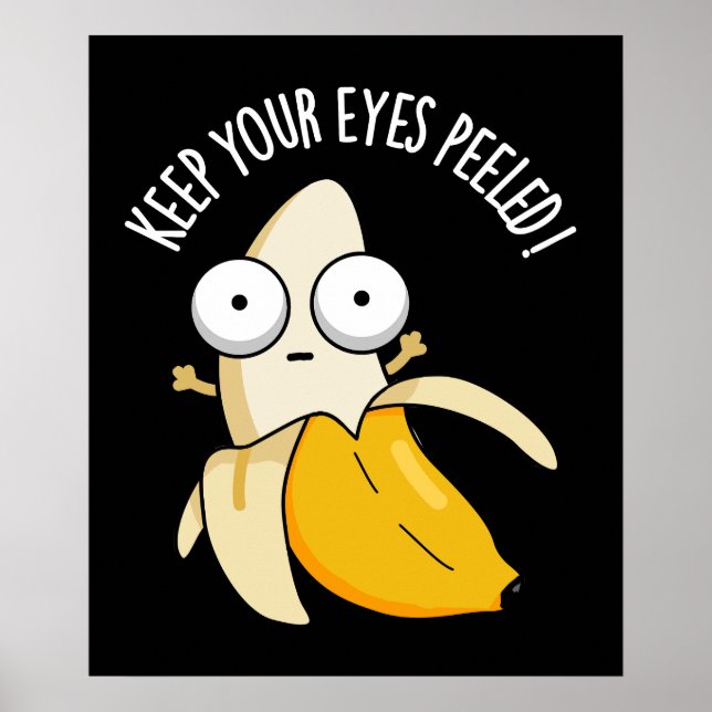 Poster Gardez Les Yeux Peints Funny Banana Pun Dark BG (Devant)