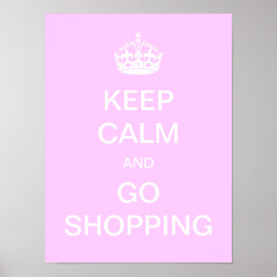 Poster Gardez votre calme et allez faire du shopping